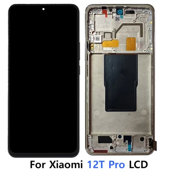 Протестированный Оригинальный Дисплей Для XiaoMi 12T Pro ЖК-дисплей 22081212UG, Дигитайзер с Сенсорным экраном, Ремонтная деталь С Рамкой Mi 12T Pro LCD